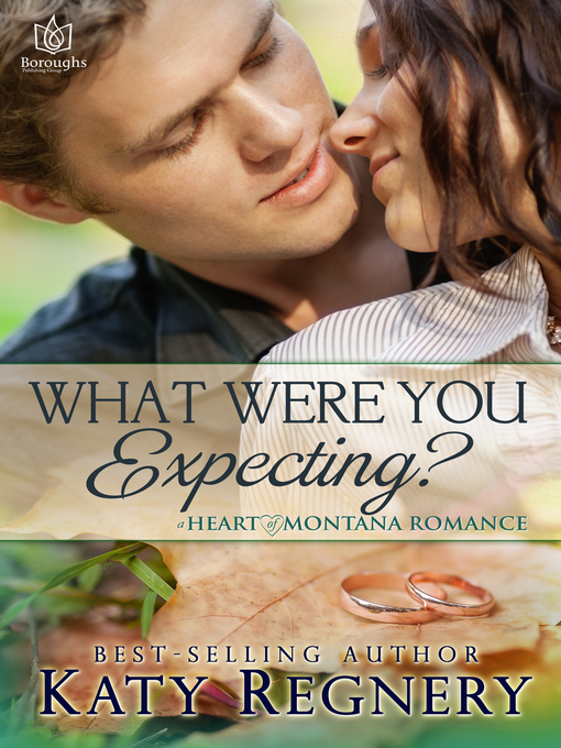Title details for What Were You Expecting? by Katy Regnery - Available